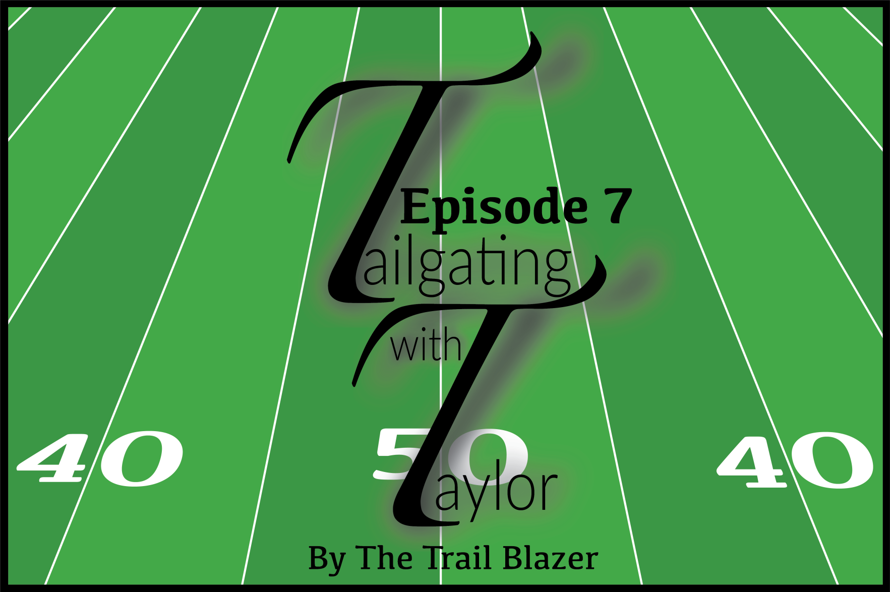 Tailgating with Taylor: March 23